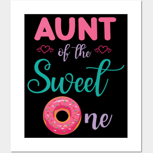 Aunt Of The Sweet One Donut Cake Happy Me Uncle Niece Nephew Posters and Art